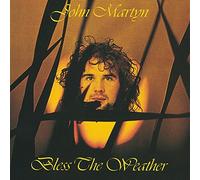 Bless The Weather by John Martyn (2011-08-02)
