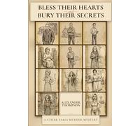 Bless Their Hearts and Bury Their Secrets: A Cedar Falls Murder Mystery (The Cedar Falls Murder Mystery Series)