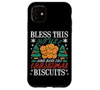 BLESS THESE BISCUITS Case for iPhone 11