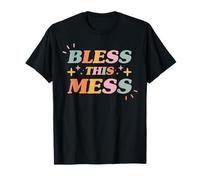 Bless This Mess Christian Faith Inspirational Women's T-Shirt