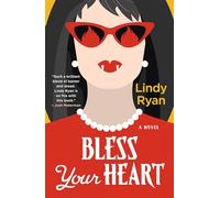 Bless Your Heart: 1 (Bless Your Heart Novel)
