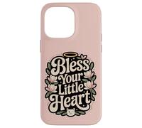 Bless Your little Heart Case for iPhone 14 Pro Max