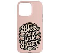 Bless Your little Heart Case for iPhone 15 Pro Max
