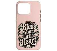 Bless Your little Heart Case for iPhone 16 Pro