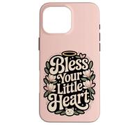 Bless Your little Heart Case for iPhone 16 Pro Max