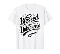 Blessed and Unbothered Strong Confident Catholic Christian T-Shirt
