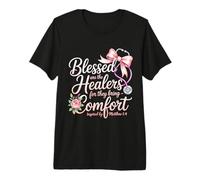 Blessed are The Healers Nurse Premium T-Shirt