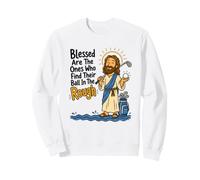 Blessed Are The Ones Who Find Their Ball In The Rough Golf Sweatshirt