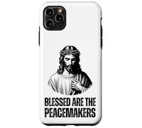 Blessed Are The Peace Makers - Matthew 5:9 Case for iPhone 11 Pro Max