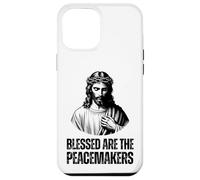 Blessed Are The Peace Makers - Matthew 5:9 Case for iPhone 12 Pro Max