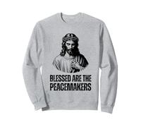 Blessed Are The Peace Makers - Matthew 5:9 Sweatshirt