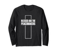 Blessed Are The Peacemakers - Christian Faith Long Sleeve T-Shirt