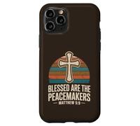 Blessed Are The Peacemakers Matthew 5:9 Bible Christian Case for iPhone 11 Pro