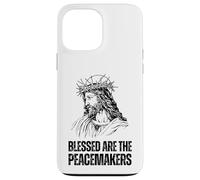 Blessed Are The Peacemakers - Matthew 5:9 Case for iPhone 13 Pro Max