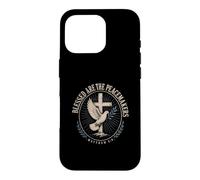 Blessed Are The Peacemakers Matthew 5:9 Christian Faith Case for iPhone 16 Pro