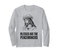 Blessed Are The Peacemakers - Matthew 5:9 Long Sleeve T-Shirt