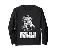 Blessed are The Peacemakers - Matthew 5:9 Long Sleeve T-Shirt