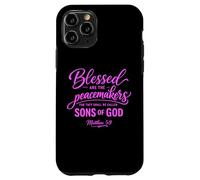 Blessed Are The Peacemakers Matthew 5:9 Scripture Bible Pray Case for iPhone 11 Pro