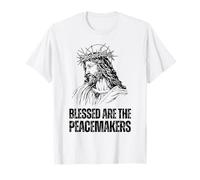 Blessed Are The Peacemakers - Matthew 5:9 T-Shirt