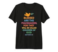 Blessed are the Peacemakers Premium T-Shirt