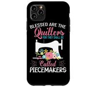 Blessed Are The Quilters For They Shall Be Called Piecemaker Case for iPhone 11 Pro Max
