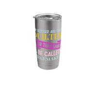 Blessed are The Quilters for They Shall Be Called Stainless Steel Insulated Tumbler