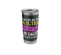 Blessed are The Quilters for They Shall Be Called Stainless Steel Insulated Tumbler