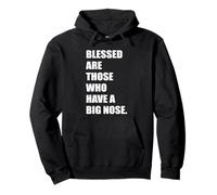 Blessed Are Those Who Have A Big Nose Owner Jokes & Memes Pullover Hoodie