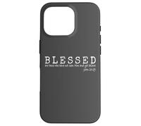 Blessed Are Those Who Have Not Seen Him And Yet Believe Case for iPhone 16 Pro