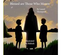 Blessed are Those Who Mourn (Beatitudes)