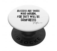 Blessed Are Those Who Mourn Matthew 5:4 Bible Comfort PopSockets Adhesive PopGrip