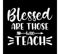 Blessed are Those who Teach Teacher Quotes Typographic Graphic or Poster Design Wall Decals Paster Paper 65.6x78.6cm Self Adhesive White