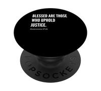 Blessed Are Those Who Uphold Justice Bible Verse Quote PopSockets Adhesive PopGrip