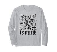 Blessed Assurance Jesus is Mine Long Sleeve T-Shirt