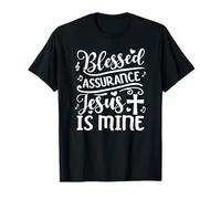 Blessed Assurance Jesus is Mine T-Shirt