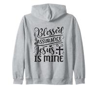 Blessed Assurance Jesus Is Mine Zip Hoodie