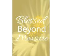 Blessed Beyond Measure