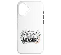 Blessed Beyond Measure Bible Verse Christian Saying Case for iPhone 16