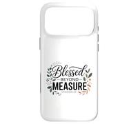 Blessed Beyond Measure Bible Verse Christian Saying Case for iPhone 17 Pro Max