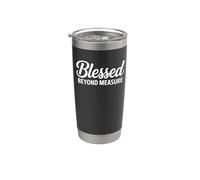 Blessed Beyond Measure - Christian Faith Stainless Steel Insulated Tumbler
