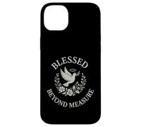 Blessed Beyond Measure Dove Christian Case for iPhone 14 Plus