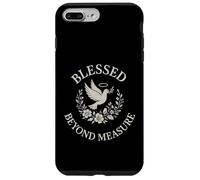 Blessed Beyond Measure Dove Christian Case for iPhone 7 Plus/8 Plus
