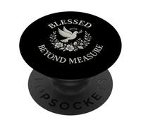 Blessed Beyond Measure Dove Christian PopSockets Adhesive PopGrip