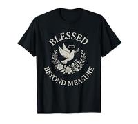 Blessed Beyond Measure Dove Christian T-Shirt