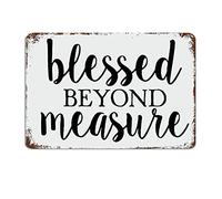 Blessed Beyond Measure Metal Signs with Quotes Aluminum Motivational Wall Decorations for Living Room Rustic Kitchen Art Hanging Housewarming Gift 8"x12"