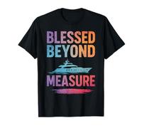 Blessed Beyond Measure Quote Religious Christian Faith T-Shirt