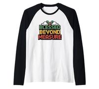 Blessed Beyond Measure Raglan Baseball Tee