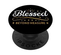 Blessed Beyond Measure Simply Blessed Blessing ART ON BACK PopSockets Adhesive PopGrip