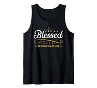Blessed Beyond Measure Simply Blessed Family Blessing Faith Tank Top