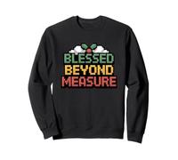 Blessed Beyond Measure Sweatshirt